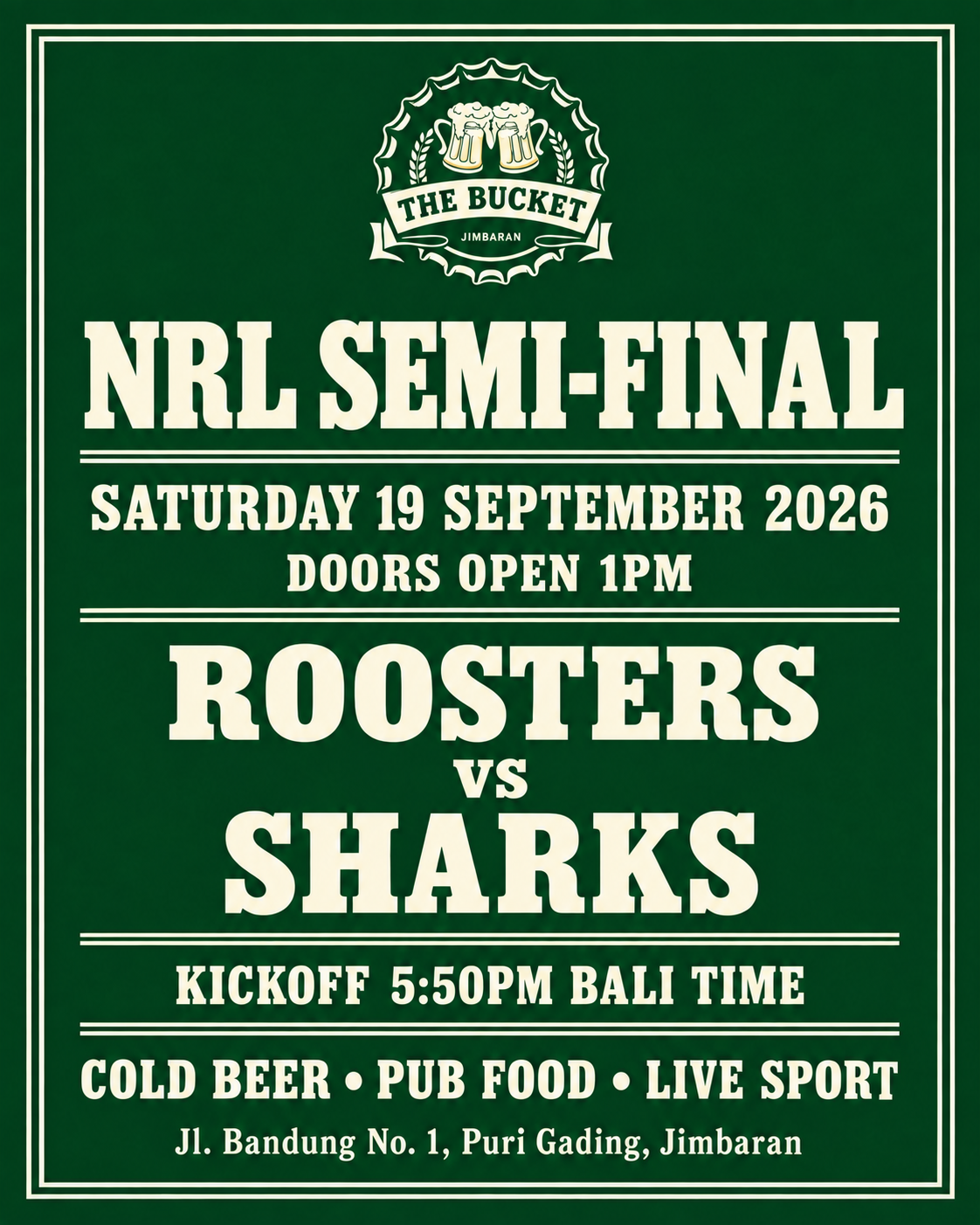 Classic pub notice: The Bucket NRL semi-final poster for 19 September